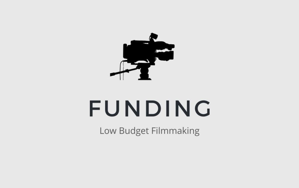 Funding a Low Budget Film