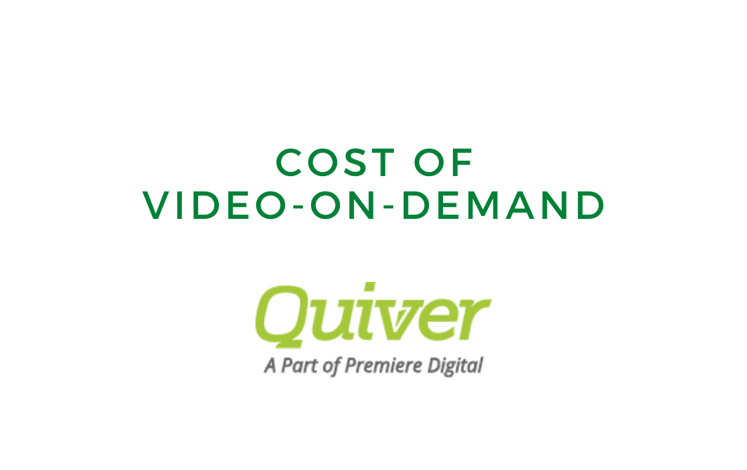 VOD Costs and Quiver